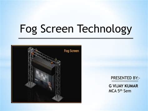 Rezultat imagine pentru Fog Screen Technology