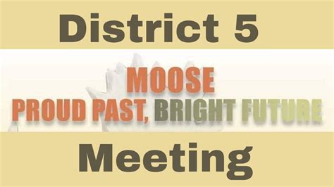 District 5 Meeting, Bloomington Moose Lodge 745 / WOTM Chapter 173, May ...