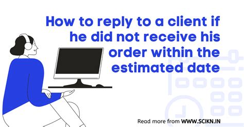 How to reply a client if he did not receive his order within the ...