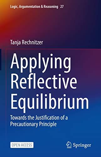 Applying Reflective Equilibrium: Towards the Justification of a ...