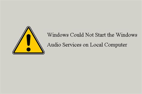 Image result for Windows Could Not Start Windows Audio Service On Local Computer