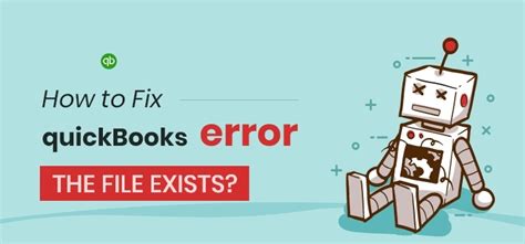 QuickBooks Error The File Exists | Fixing Guide- QB Error