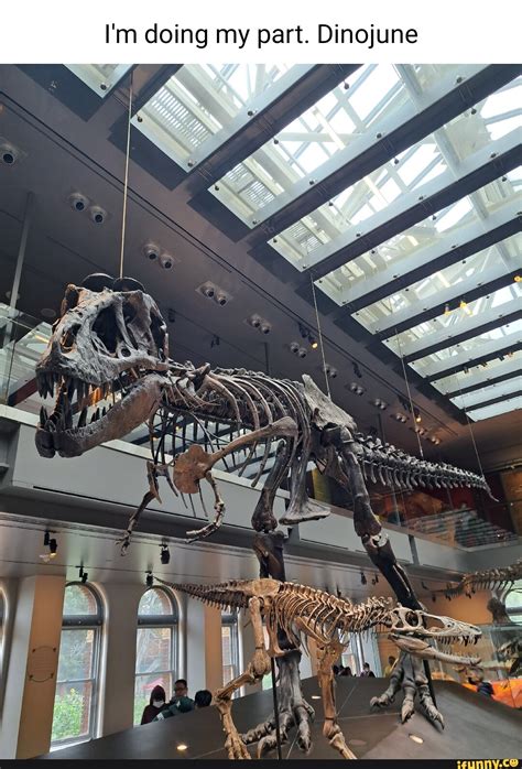 I'm doing my part. Dinojune - iFunny