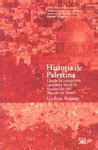 HISTORIA DE PALESTINA | DESDE LA CONQUISTA OTOMANA HASTA LA FUNDACIÓN ...