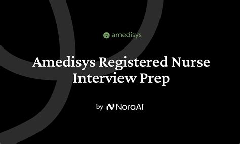 Amedisys Nursing Guide 2026 | Nora AI | Nora AI Interview Guides