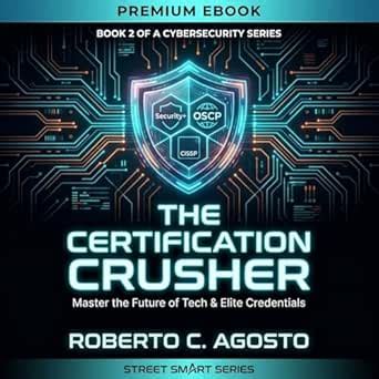 The Certification Crusher: Study Plans & Strategy for Security+, CISSP ...