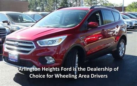 PPT - Ford Dealer Near Wheeling - Arlington Heights Ford PowerPoint Presentation - ID:7748398