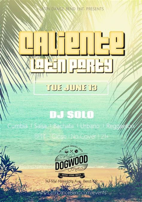 CALIENTE LATIN DANCE PARTY, The Dogwood Cocktail Cabin, Bend, 13 June ...