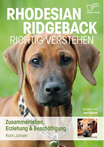 Rhodesian Ridgeback richtig verstehen: Zusammenleben, Erziehung ...