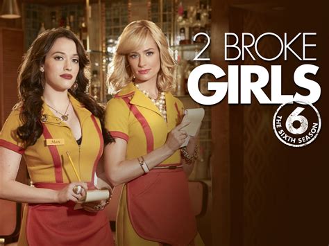 Prime Video: 2 Broke Girls - Season 6
