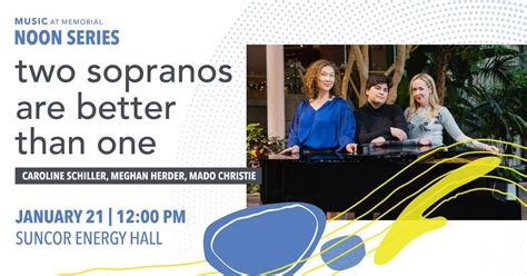 Meghan Herder, Caroline Schiller, Mado Christie - Two Sopranos Are ...