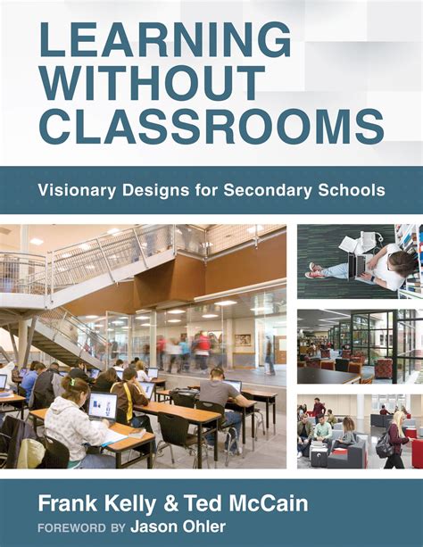 Learning Without Classrooms Visionary Designs For Secondary Schools 6 ...