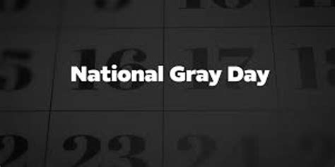 National Gray Day 2023 (US): History, Dates and Facts