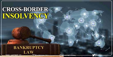 CROSS-BORDER INSOLVENCY | LawStreet