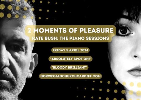 2 Moments Of Pleasure - Kate Bush: The Piano Sessions, Norwegian Church ...