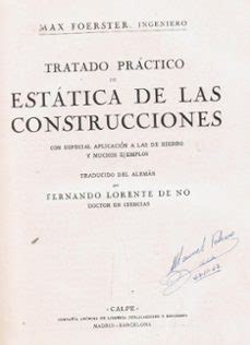 TRATADO PRÁCTICO DE ESTÁTICA DE LAS CONSTRUCCIONES. CON ESPECIAL ...