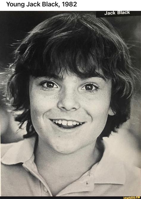 Young Jack Black, 1982 Jack - iFunny