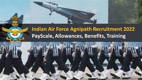 Indian Air Force Agnipath Recruitment 2022 PayScale Allowances Benefits ...