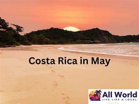 Costa Rica in May (Pro's, Con's, and Weather Guide) - AllWorld.com