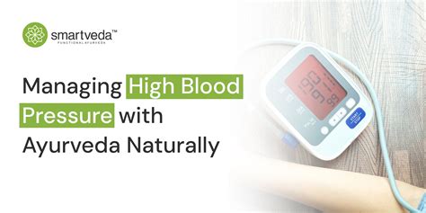 Managing High Blood Pressure with Ayurveda Naturally – Smartveda