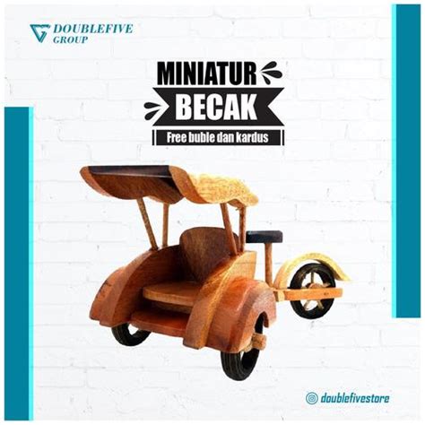 Jual MINIATUR BECAK HANDMADE DEKORASI RUMAH Jati Kayu - MINIATUR BECAK ...
