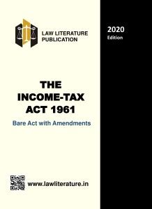 The Income Tax Act 1961 Bare Act With Amendments 2020 Edition: Buy The ...