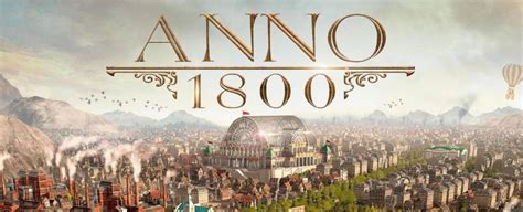 Anno 1800 System Requirements