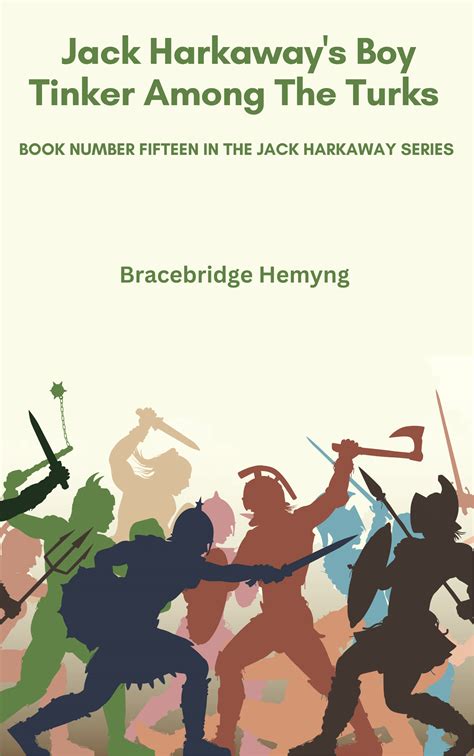 Jack Harkaway's Boy Tinker Among The Turks Book Number Fifteen in the ...