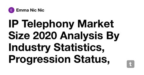 IP Telephony Market Size 2020 Analysis By Industry Statistics ...