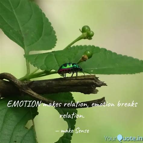 EMOTION makes relation, e... | Quotes & Writings by Sudip Das | YourQuote