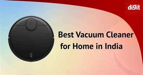 Best Vacuum Cleaners for Home in India (August 2023) | Digit.in