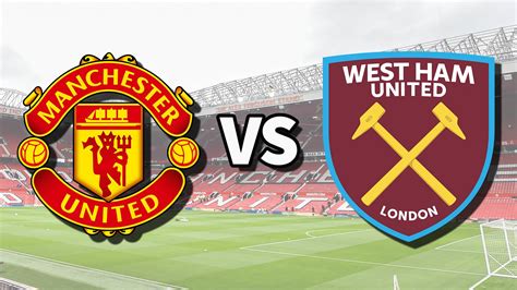Man Utd vs West Ham live stream and how to watch Premier League game ...