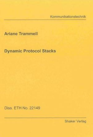 Buy Dynamic Protocol Stacks (Berichte aus der Kommunikationstechnik ...