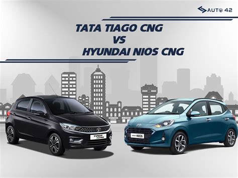 Tata Tiago CNG Vs Hyundai i10 Nios CNG - Specs, Dimensions, Price