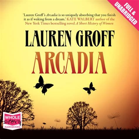 Arcadia (Audio Download): Lauren Groff, Andrew Garman, W. F. Howes Ltd ...