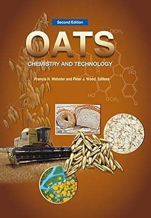 Oats: Chemistry and Technology (American Association of Cereal Chemists ...