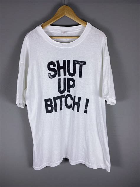 Japanese Brand × Very Rare × Vintage RARE - Vintage 90s Shut Up Bitch T ...