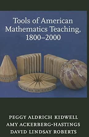 Buy Tools of American Mathematics Teaching, 1800-2000: 3 (Johns Hopkins ...