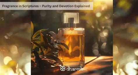Fragrance in Scriptures – Purity and Devotion Explained - Dharmik