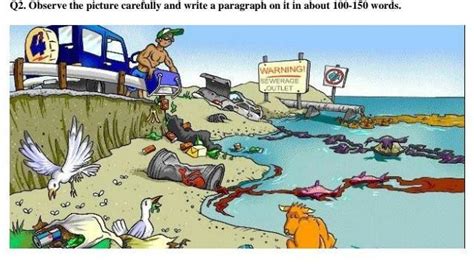 Q-2 Observe the picture carefully and write a paragraph on it in about ...