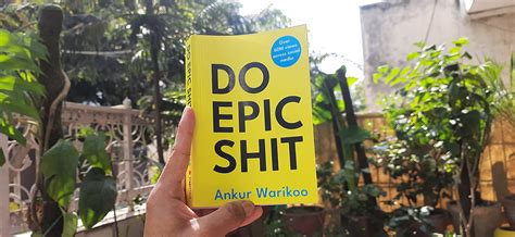 Do Epic Shit by Ankur Warikoo: Book review by Nishant Mittal