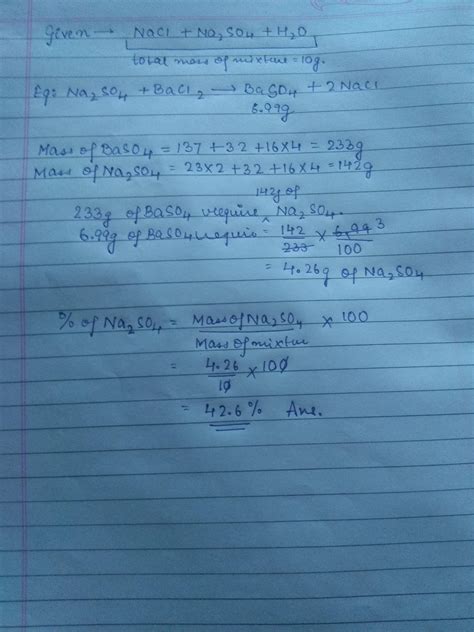 10g of a mixture of sodium chloride and anhydrous sodium sulphate is ...
