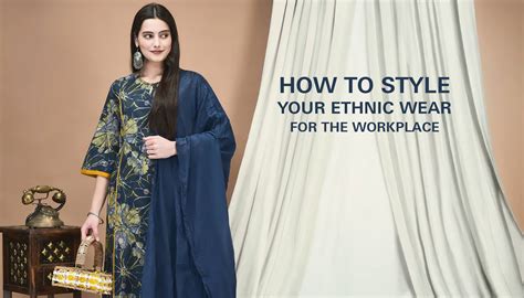 History of Ethnic Wear: From Tradition to Modern Fashion