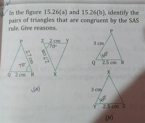 In the figure 15.26(a) and 15.26(b) identify the pair of triangle that ...