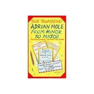 Buy Adrian Mole from Minor to Major: The Mole Diaries - The First Ten ...