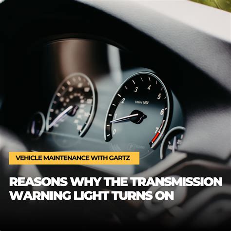 Reasons why the transmission warning light turns on