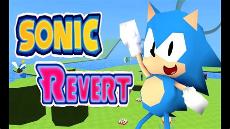 Sonic Revert (Sonic Fangame) - YouTube