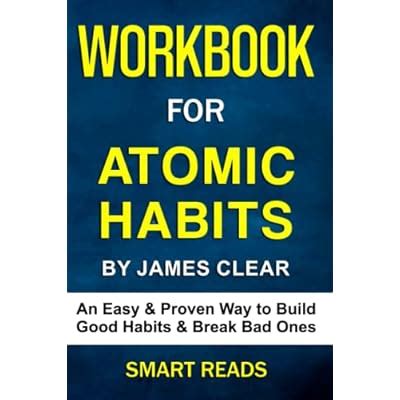 Buy Workbook for Atomic Habits: An Easy & Proven Way to Build Good ...
