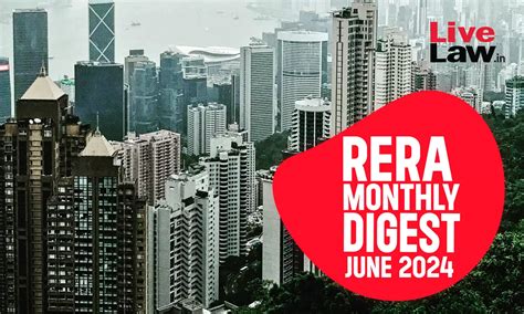 RERA Cases Monthly Digest: June 2024