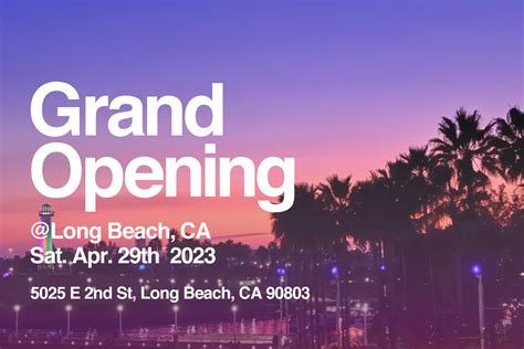 Long Beach, California Opening | 2nd Street